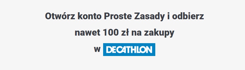100 zł do Decathlonu + 50 zł z polecenia za Konto Proste Zasady w Getin Banku