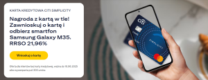 Do 600 zł w voucherach i Telefon Samsung Galaxy M35 za kartę kredytową w Citibanku 