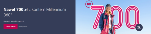700 zł za konto w Banku Millennium
